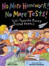 No More Homework! No More Tests! By Bruce Lansky